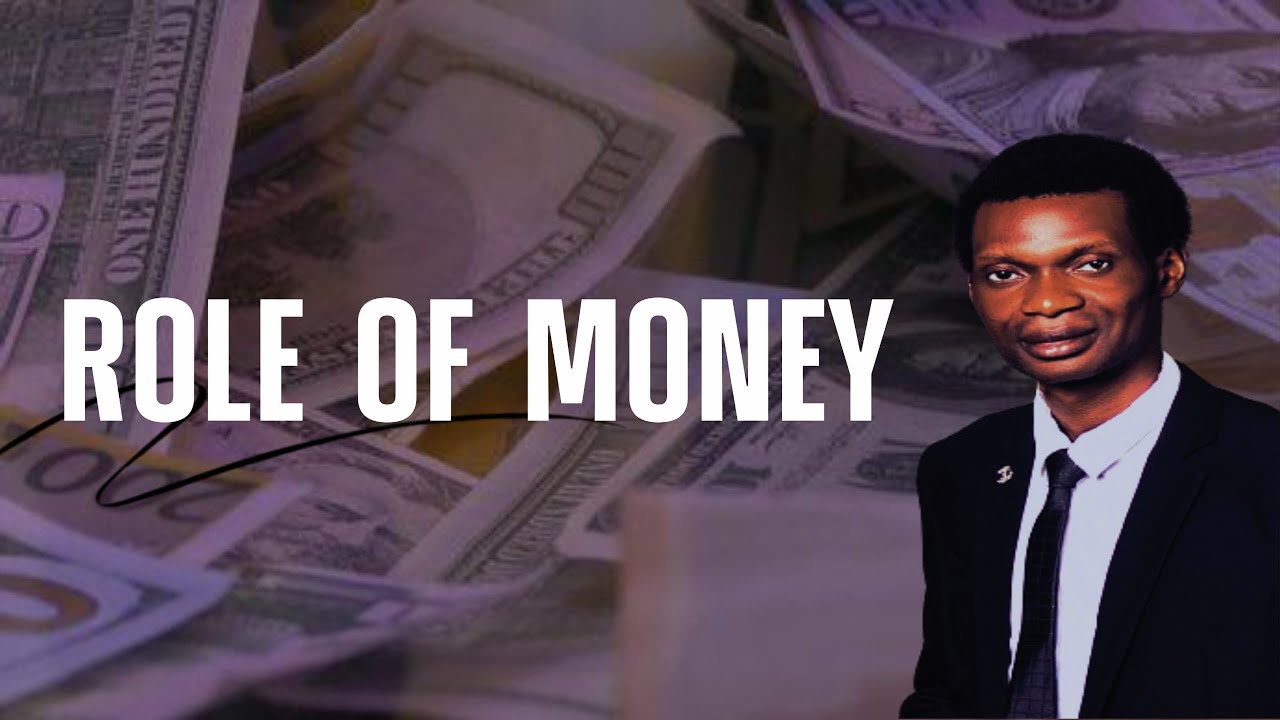 Roles of Money [Understanding the Role of Money in the Modern World]