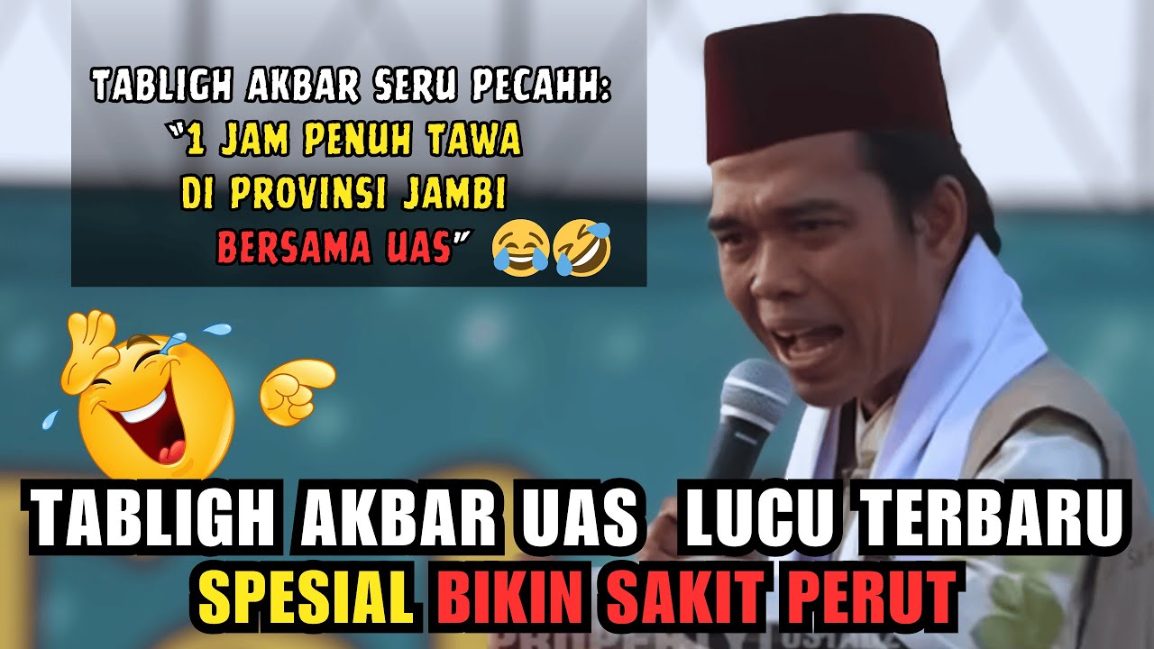 Ceramah Lucu, Jamaah Tak Sanggup Tahan Tawa - Prof. H. Abdul Somad, Lc.D.E.S.A.,Ph.D