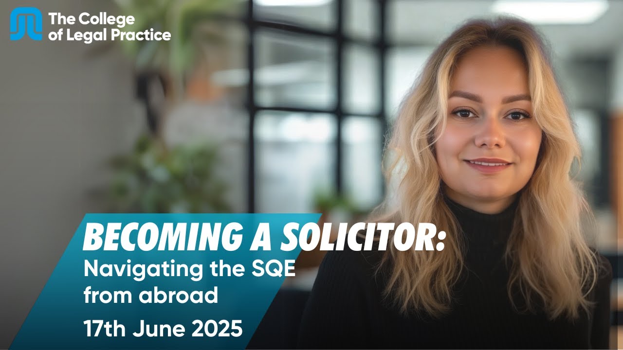 Becoming a Solicitor: Navigating the SQE from Abroad - Guidance for international students & lawyers