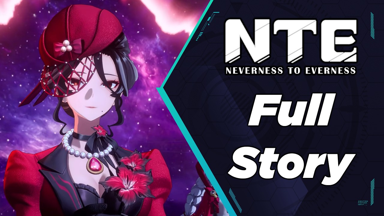 NTE: Neverness to Everness - 1.1 Full Story Walkthrough