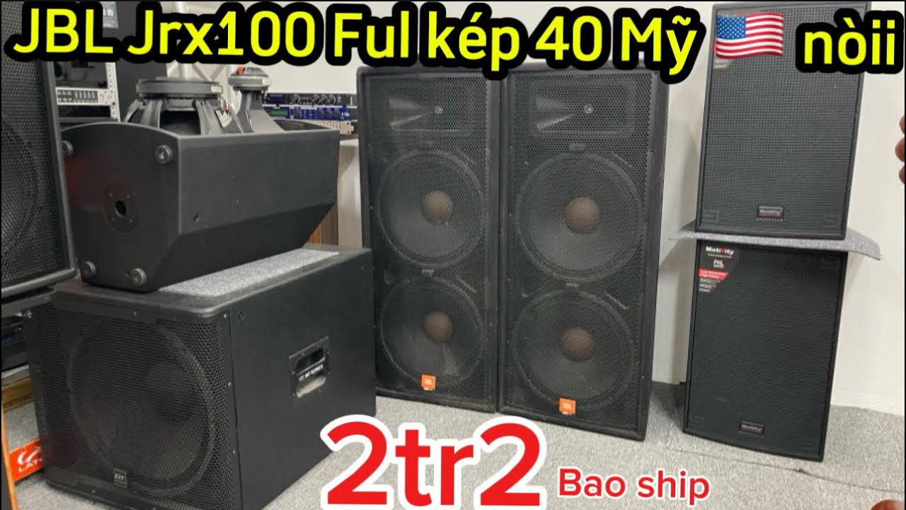 Loa B&atilde;i mỹ 🇺🇸 JBL jrx100 k&eacute;p 40 Motyvity 30 xả h&agrave;ng loại gi&aacute; rẻ 2tr bao ship lh: 0839.319.333