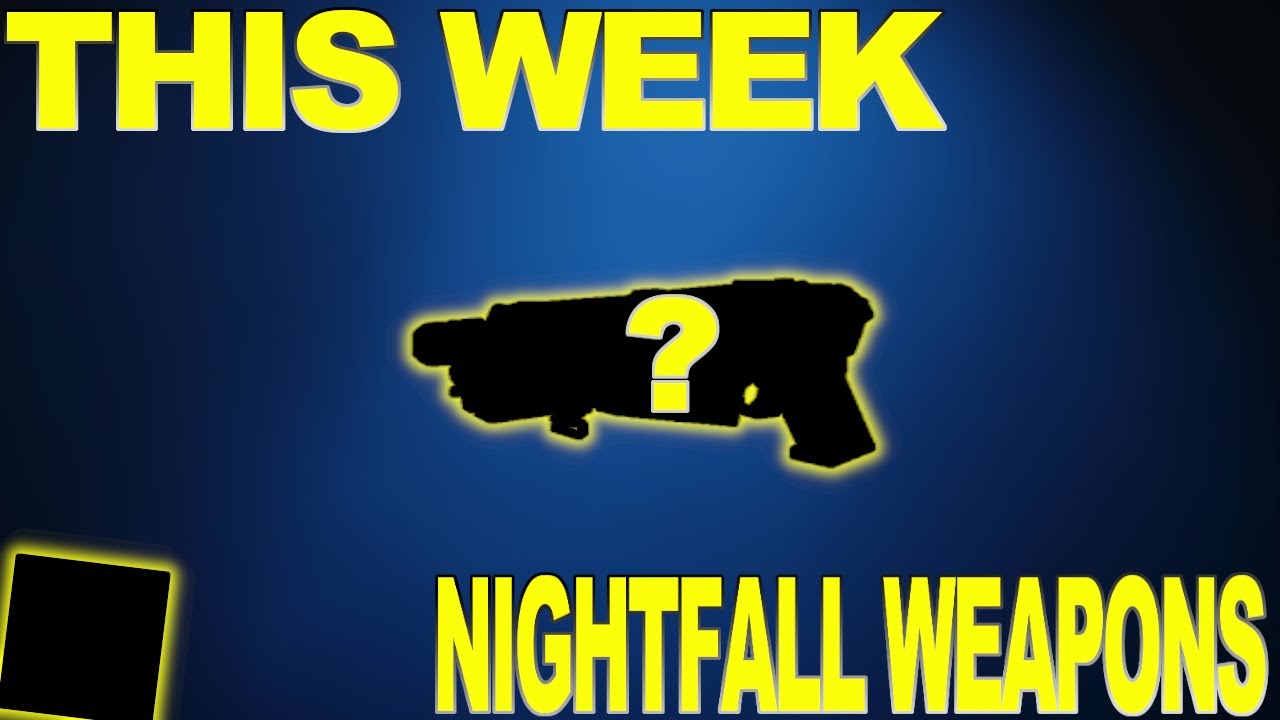 THIS WEEK NIGHTFALL WEAPONS AND GOD ROLL(BIG BONUS) - Destiny 2