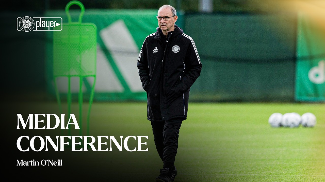 Full Media Conference | Martin O'Neill looks ahead to Monday night (31/07/26)