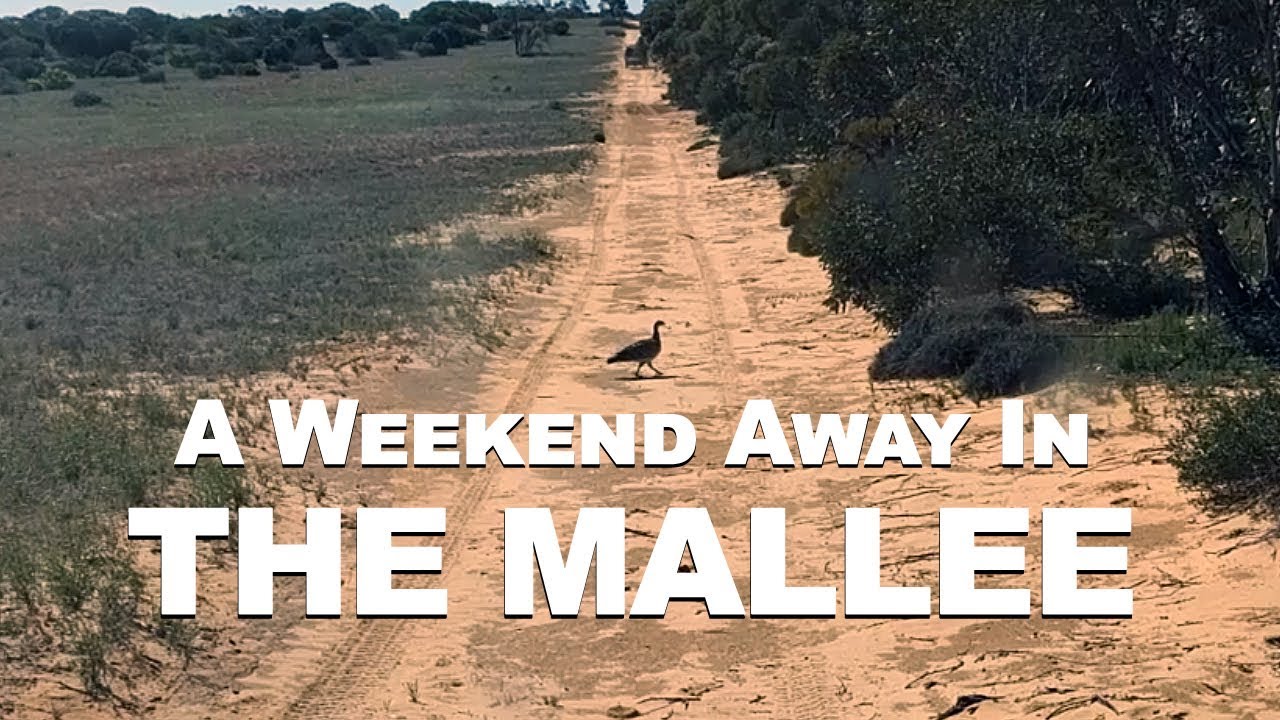 A weekend away in the Mallee