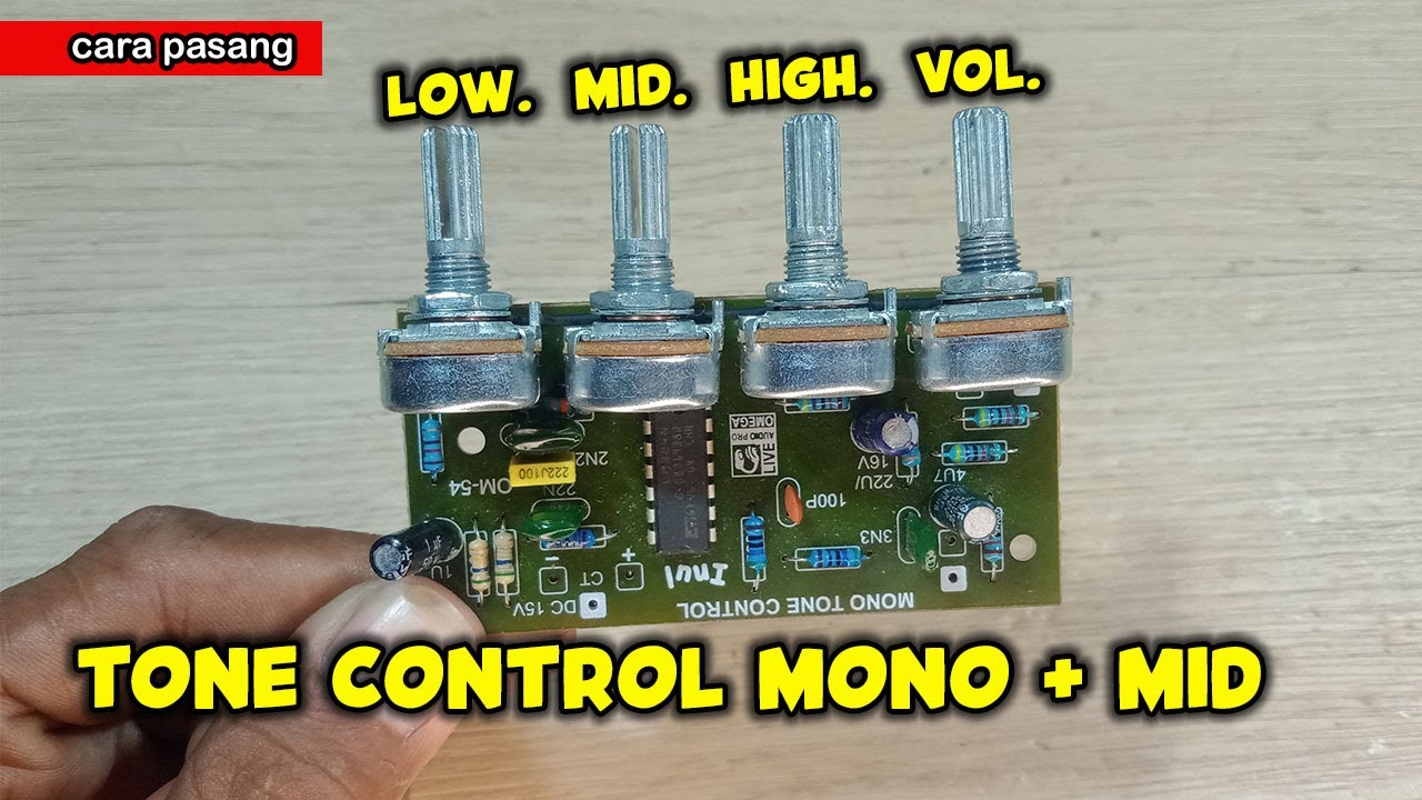 Cara Pasang Tone Control Mono plus Middle ke Power Amplifier