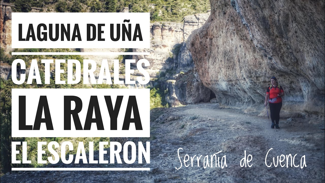 Uña · Catedrales · La Raya · El Escalerón - Corresendes XRS