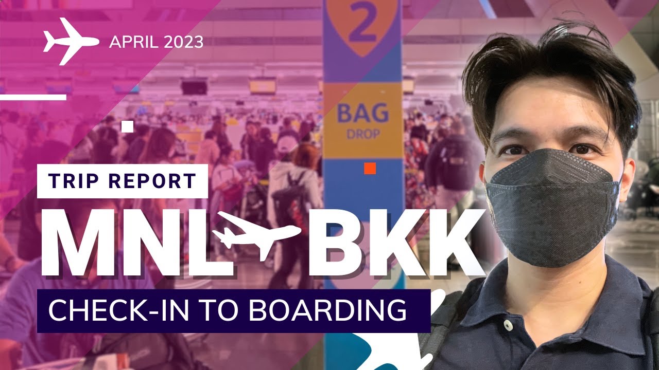 Manila to Bangkok Trip Report - April 2023 | MNL to BKK (Cebu Pacific 5J 929)