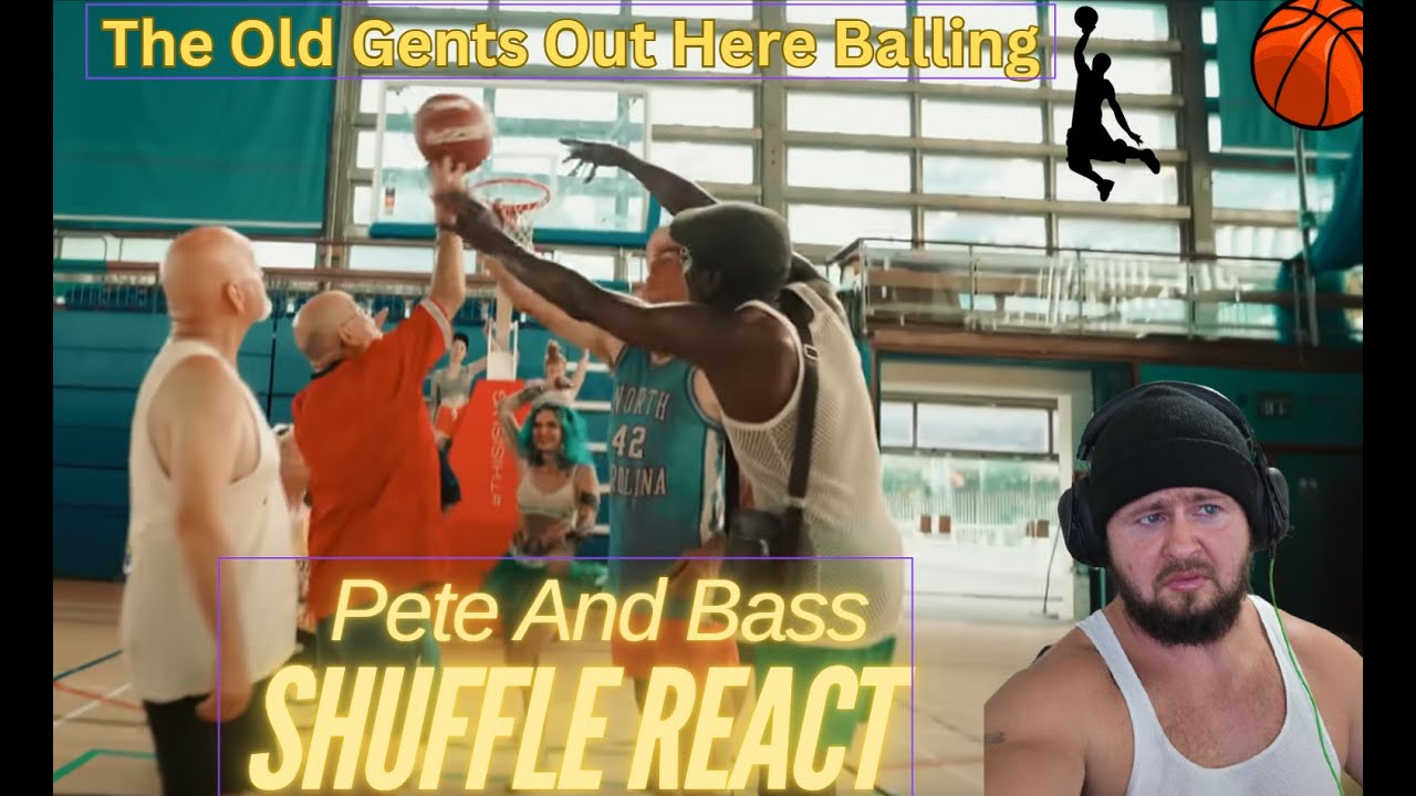 Pete And Bass- Shuffle React- The Old Gents Can Even Play Ball!
