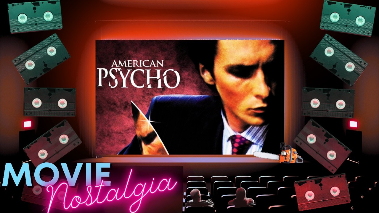 Movie Nostalgia | American Psycho | Honest Review