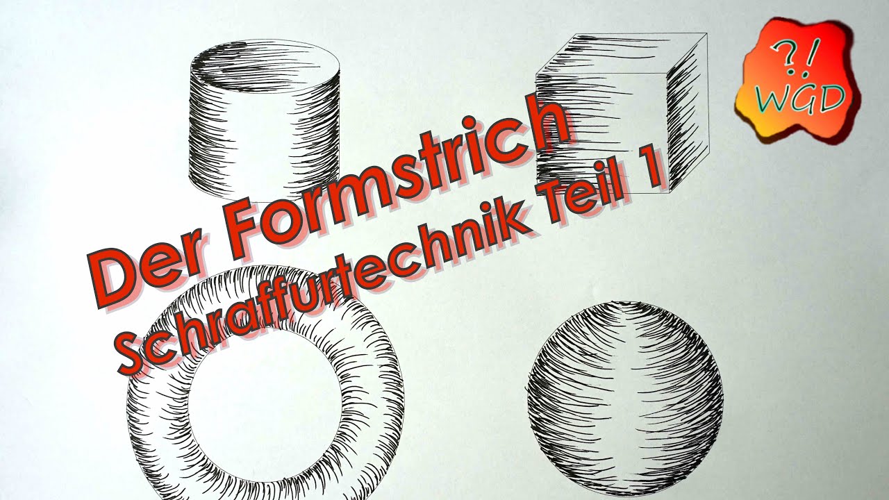 Der Formstrich - Schraffurtechniken Teil 1