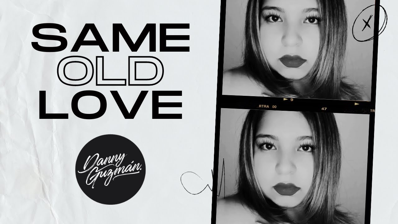 Same Old Love - Selena Gómez (Cover Español Danny Guzmán) Letra