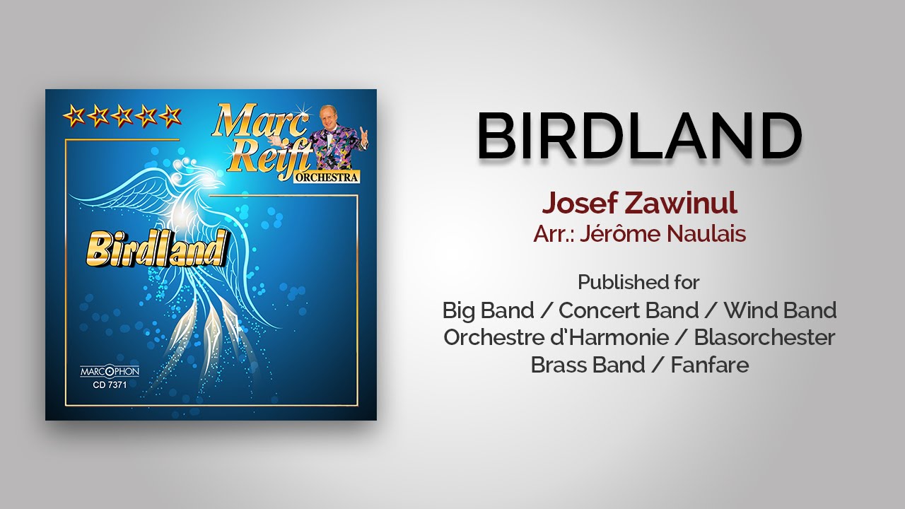 Marc Reift - Birdland (Josef Zawinul, arr.: Jérôme Naulais)