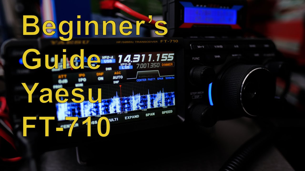 Yaesu FT-710 Beginner's Guide