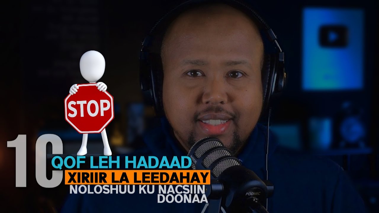 10 Qof leh markaad xiriir la leedahay ugu dambayn waa nici doontaa