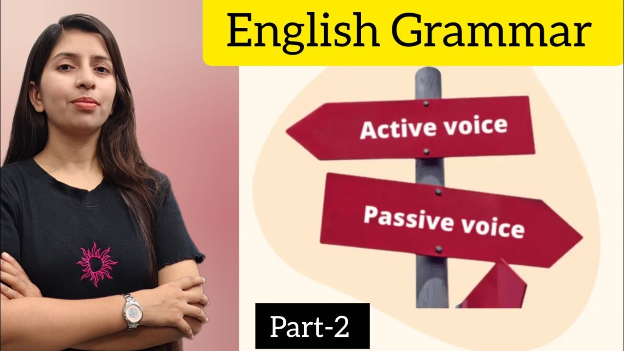 Active and passive (part-2) detailed explanation by Vandana Yadav