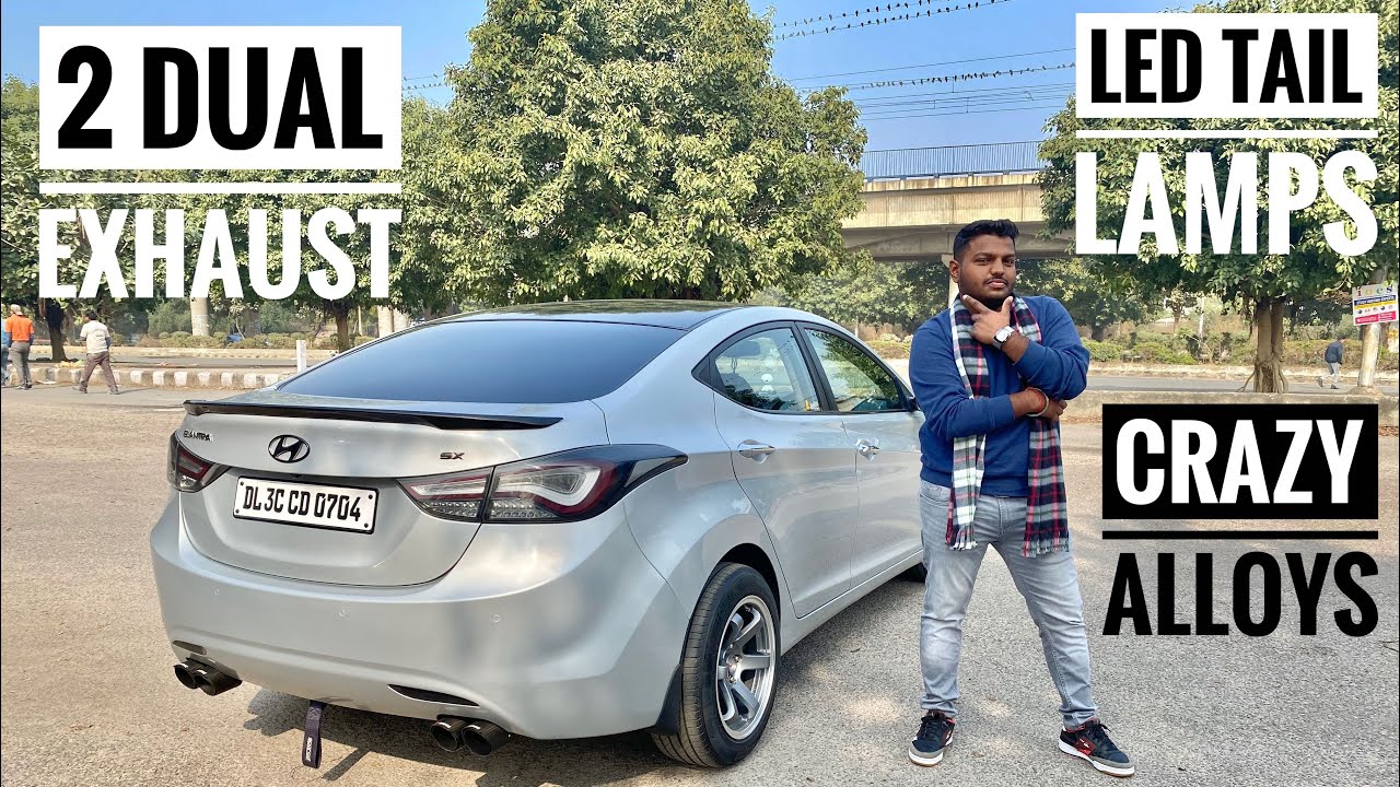 Modified Hyundai Elantra With Led Tail Lamps | Hyundai Elantra With Dual Exhaust | 16 Inches Alloy