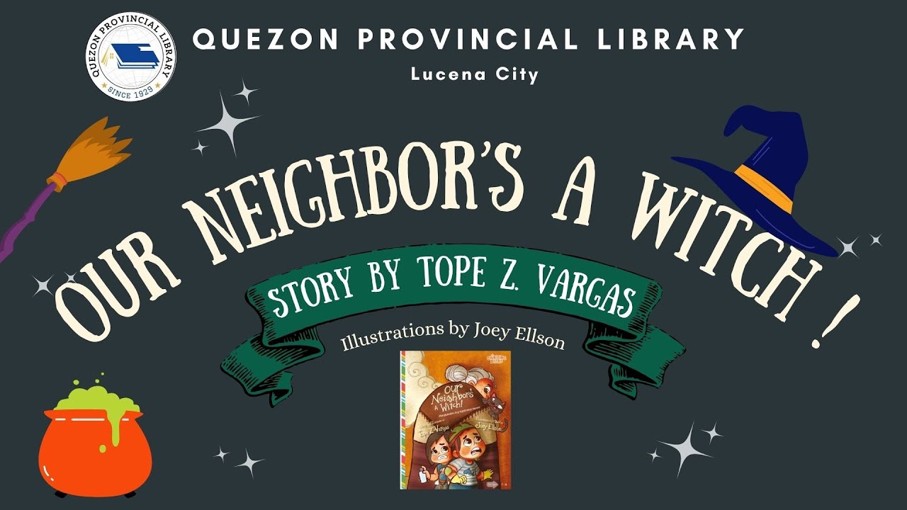 Mangkukulam ang Kapitbahay Namin! I Mga Kuwentong Pambata l Quezon Provincial Library