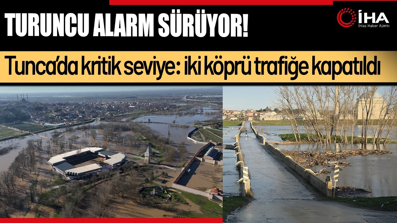 Tunca’da Tehlike Sürüyor: Son Yılların En Yüksek Seviyesi