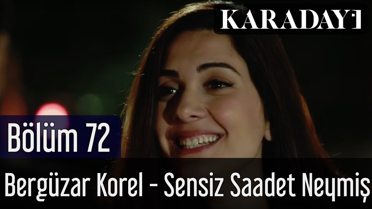 Karadayı 72.Bölüm | Bergüzar Korel - Sensiz Saadet Neymiş