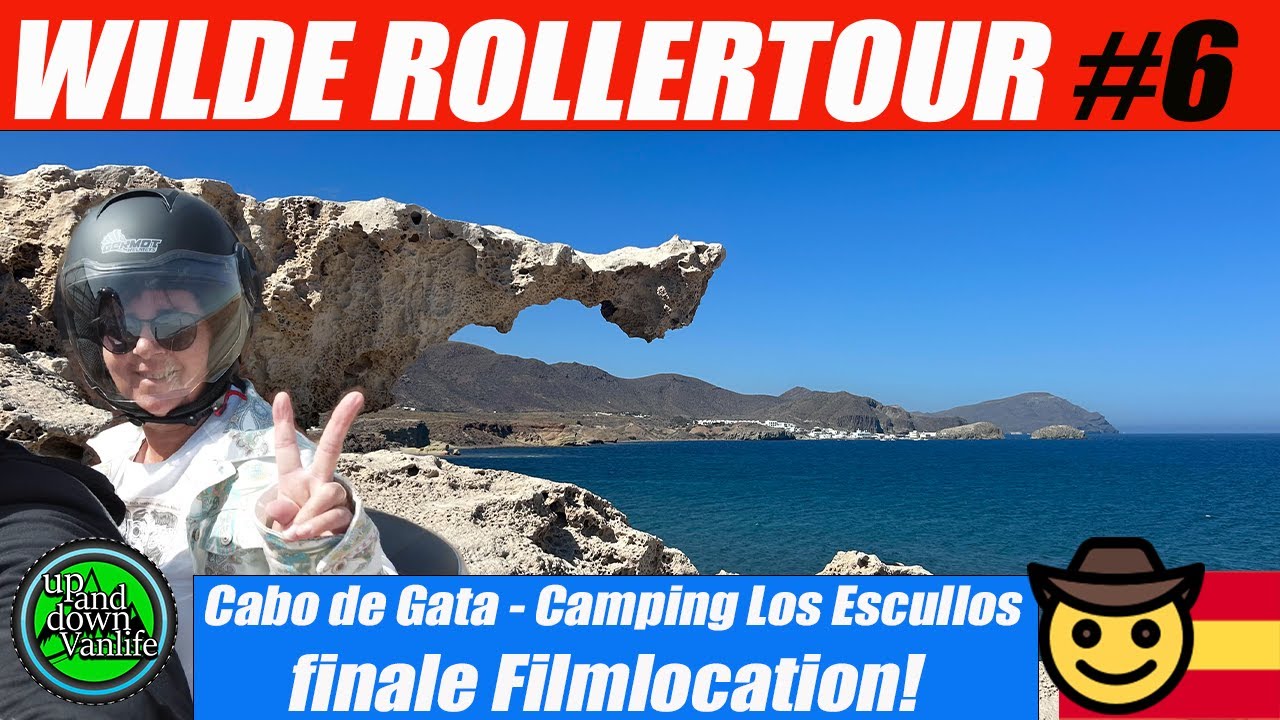 Camping Los Escullos - Cabo de Gata  - WILDE Rollertour😱 - Filmlocation Cortijo del Fraile