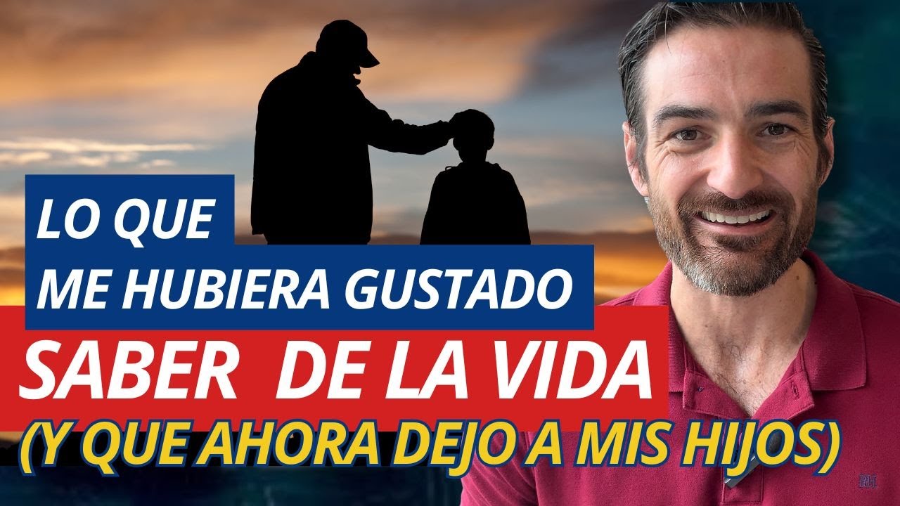 10 Lecciones de Vida para mis Hijos (Y para ti también)