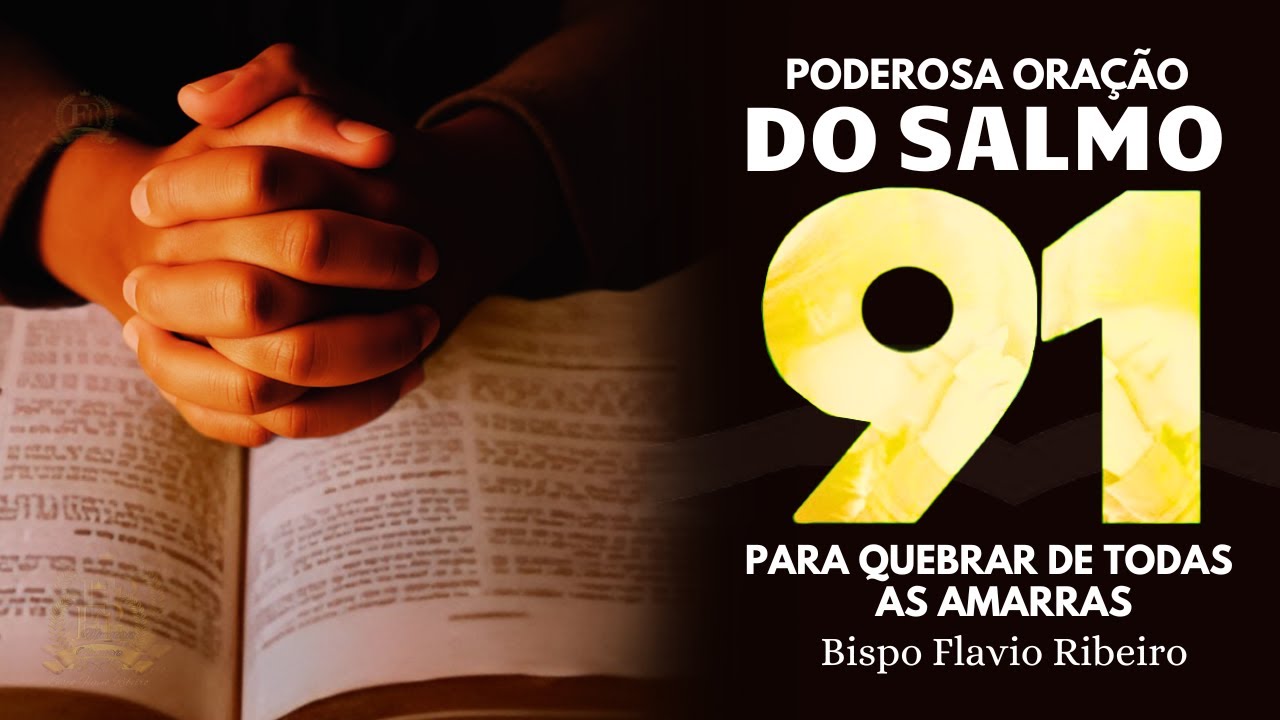 ORAÇÃO DO SALMO 91 ORAÇÃO FORTE PARA PROTEÇÃO CONTRA MALDIÇÃO🙏