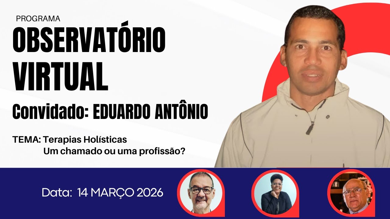 Programa OBSERVATÓRIO VIRTUAL - Data: 14 mar 2026