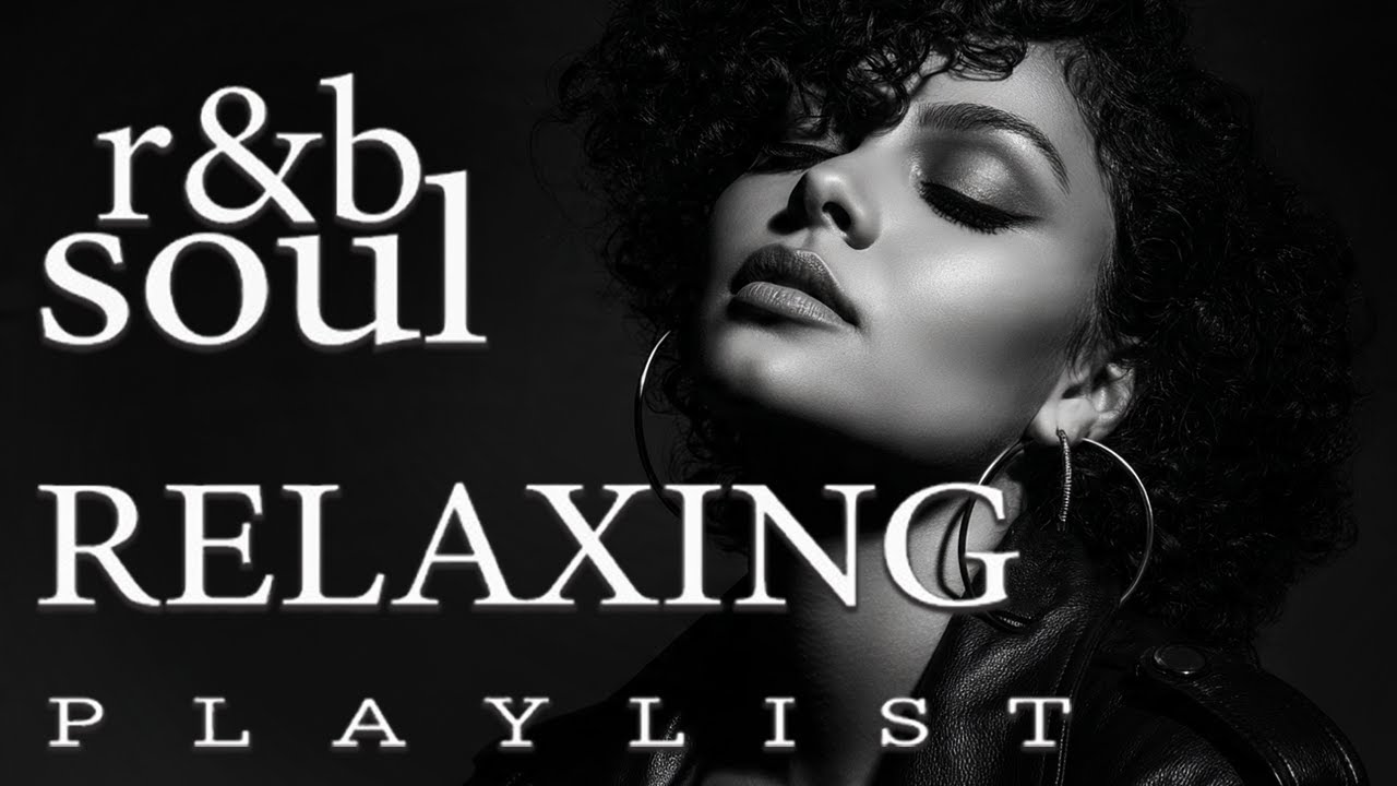 【R&B Soul】Late Night Relax | Smooth R&B Chill Mix – Soulful Mood