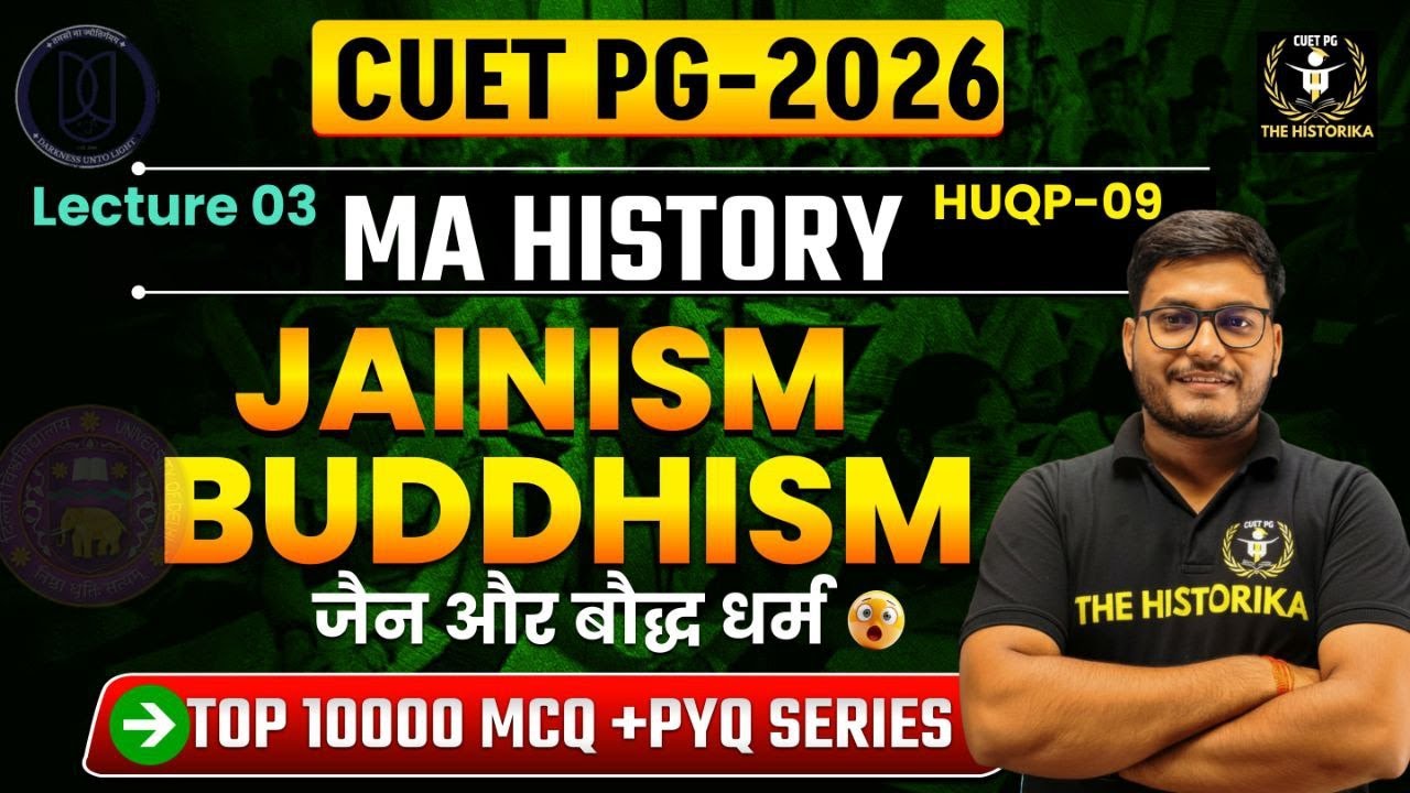 CUET PG 2026 History HUQP09 | JAINISM & BUDDHISM 03 | TOP 10000 MCQs And PYQs SERIES | By Vishnu Sir