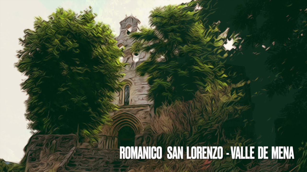 Romanico Valle de Mena, San Lorenzo, Vallejo de Mena, Burgos   HD