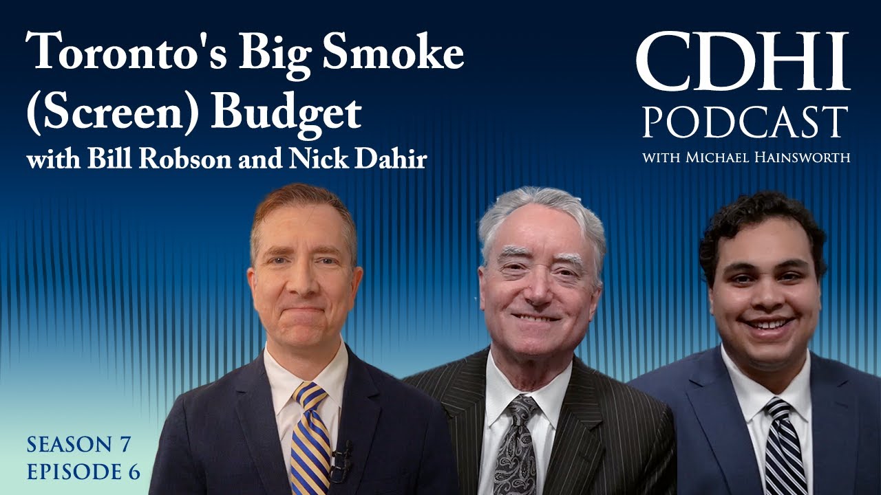 Toronto's Big Smoke (Screen) Budget with Bill Robson and Nick Dahir