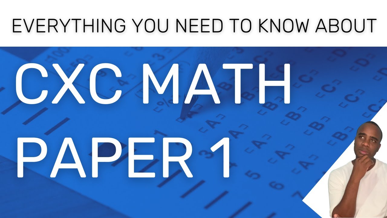 Everything You Need to Know About Paper 1 in CXC Maths