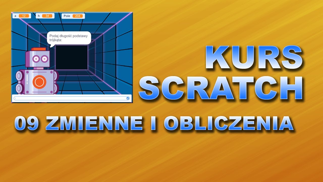 Kurs Scratch 09 Zmienne i obliczenia