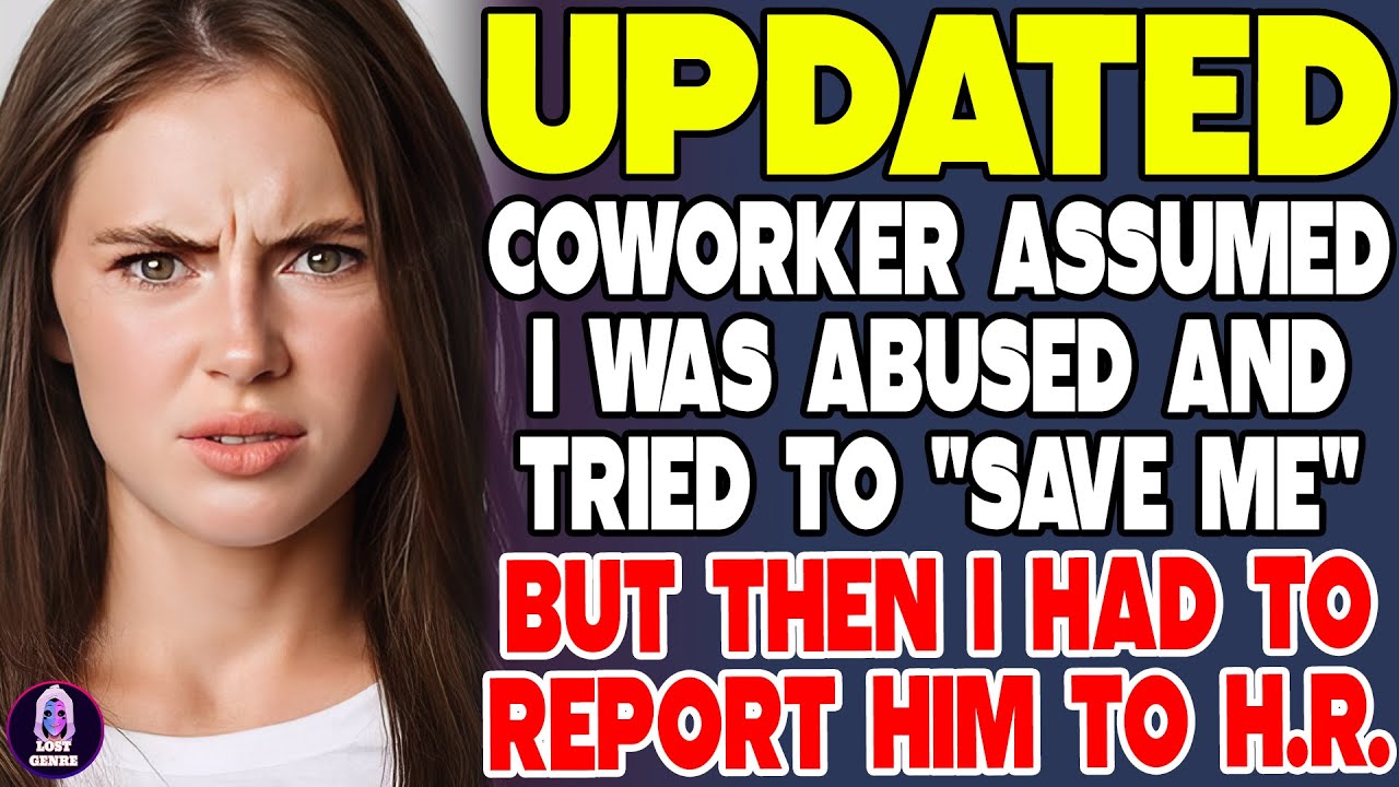 Coworker Assumed I Was Abused and Tried To 