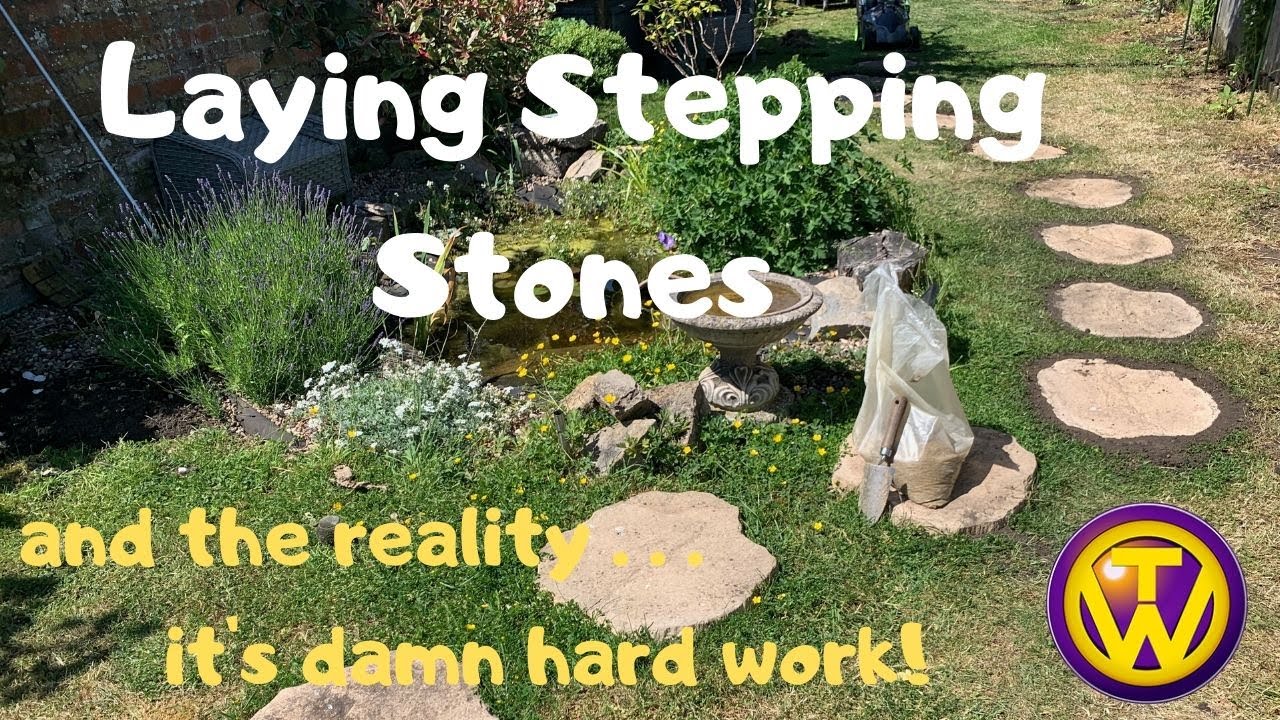 Laying Stepping Stones - the Teresa's World way!