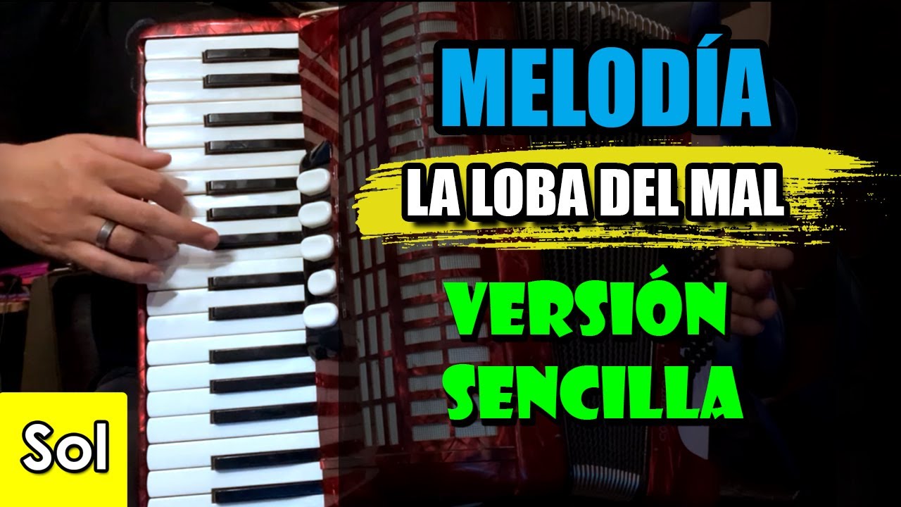 La Loba del Mal - TUTORIAL SENCILLO en Acordeón de Teclas