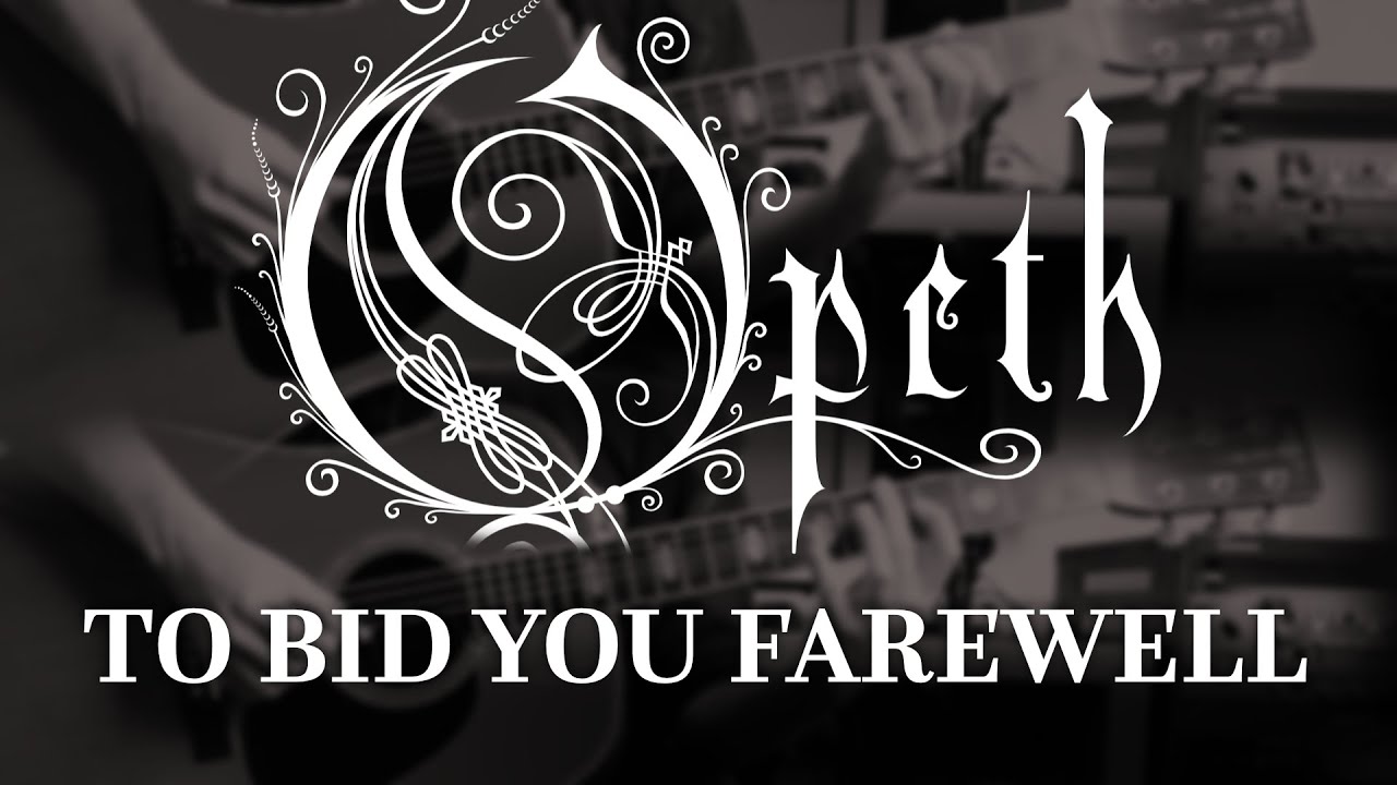 Opeth - To Bid You Farewell (Guitar Cover with Play Along Tabs)