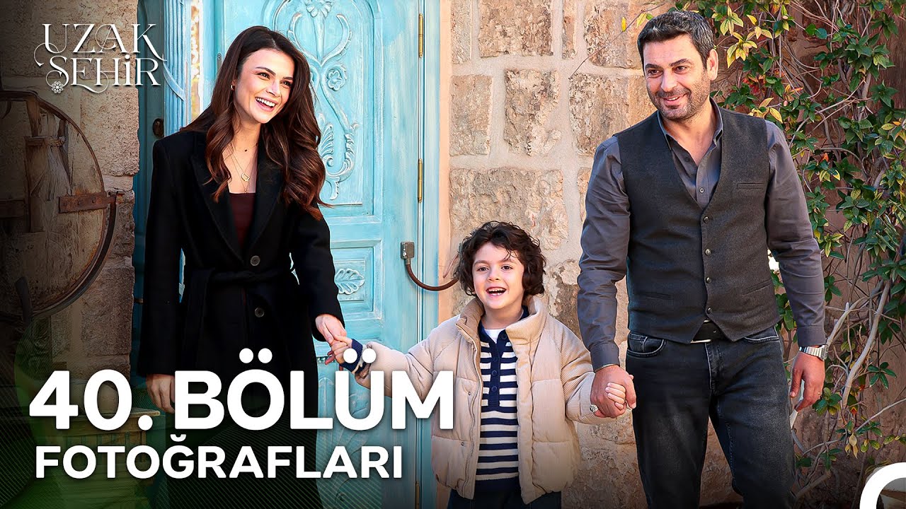 Uzak Şehir 40. B&ouml;l&uuml;m Fotoğrafları Part 2 📷