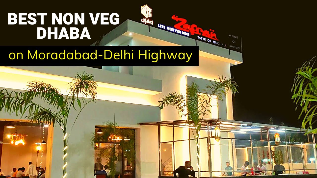 Zafran Family Dhaba┇ROGAN JOSH, Chicken Pahadi & Sholey┇Non Veg Dhaba on Moradabad-Delhi Highway