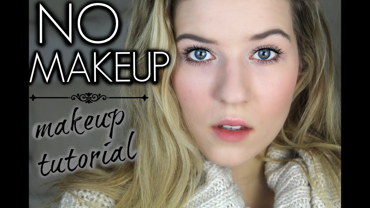 'No Makeup' Makeup Tutorial