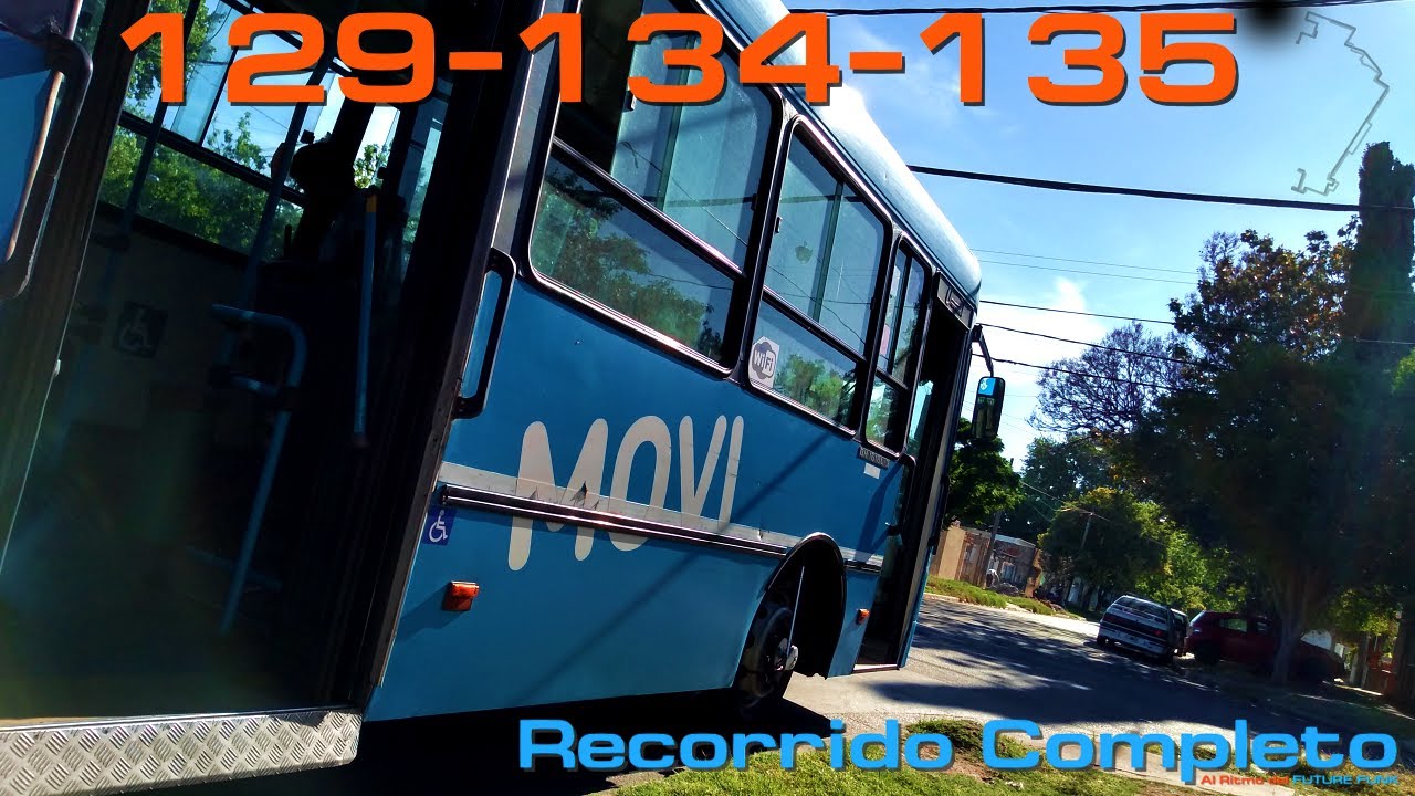 🎵 Linea 129-134-135 - Recorrido Completo (MOVI Int.1202)