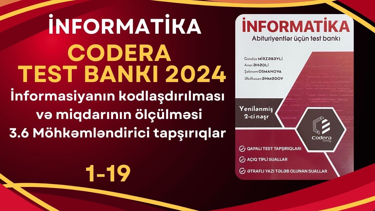 Codera yeni nəşr - İnformasiyanın kodlaşdırılması -3.6 Möhkəmləndirici tapşırıqlar- Test 1-19