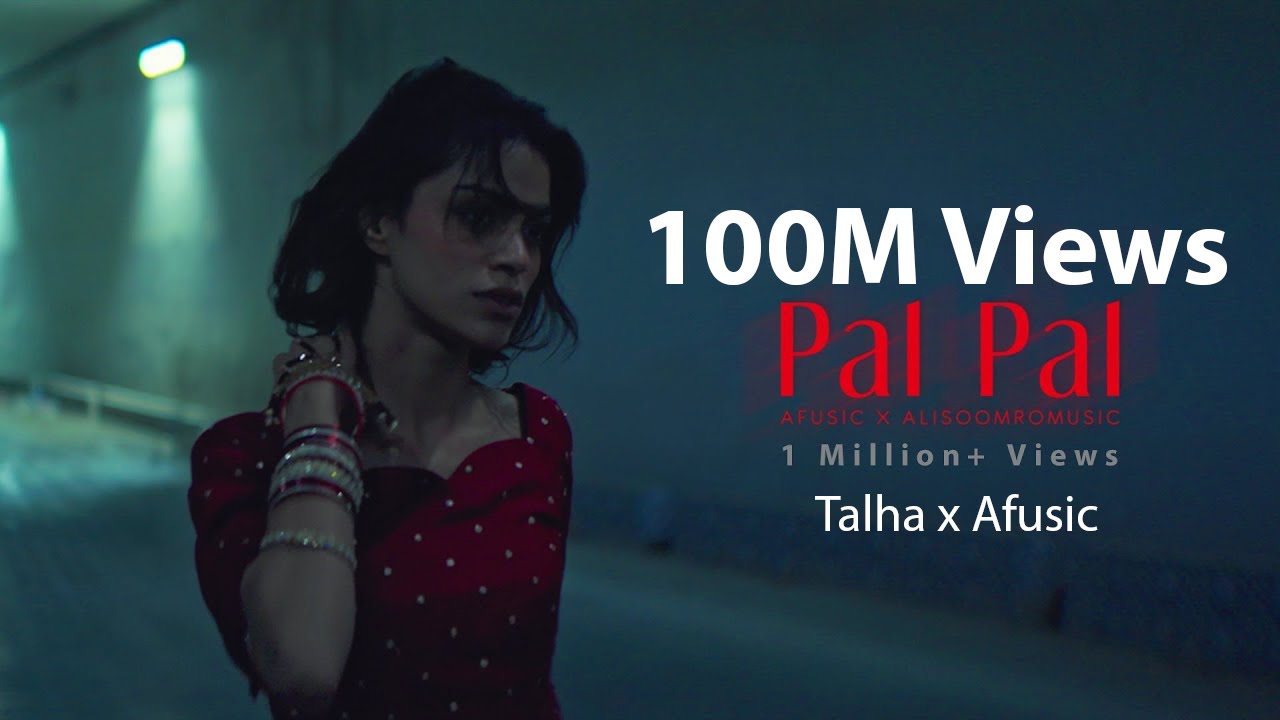Pakistani Song Pal Pal x Talha Anjum Crossed 100M Views