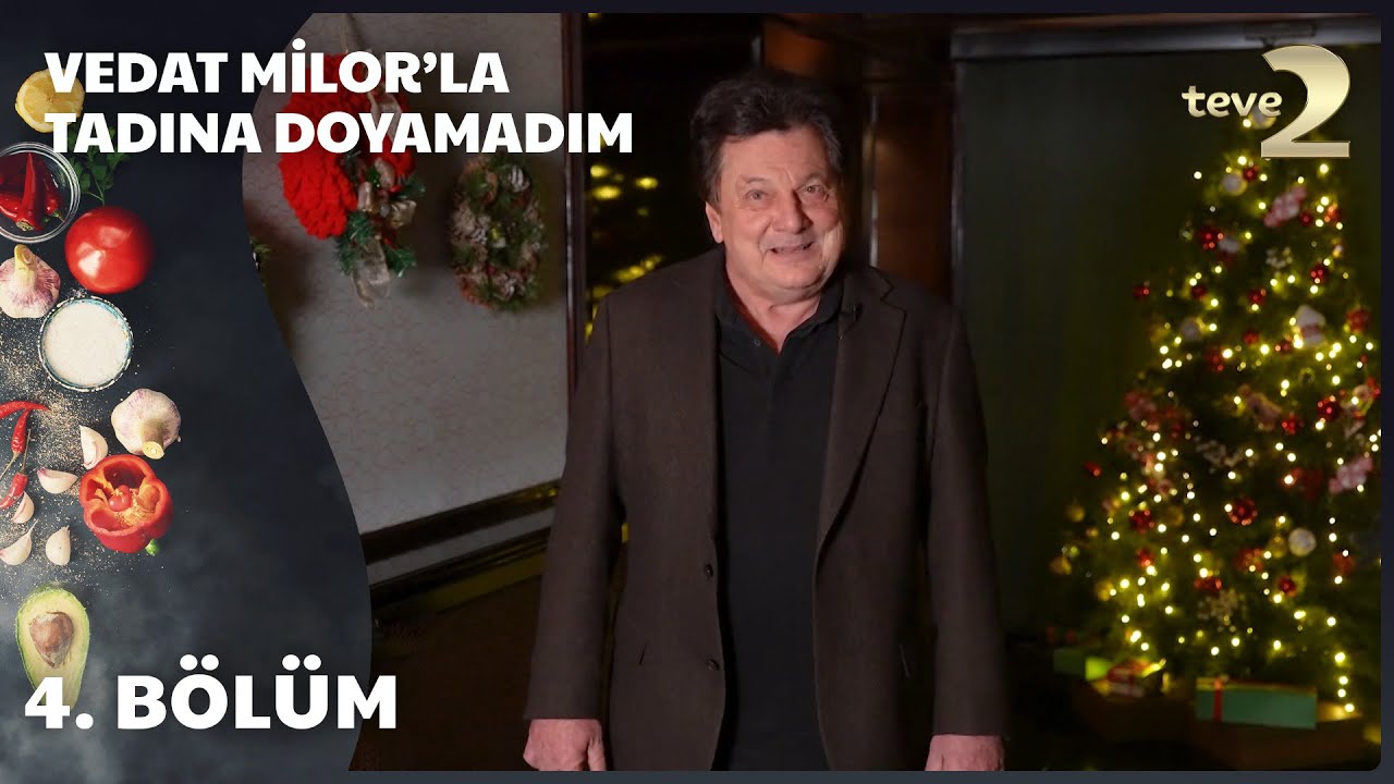 Vedat Milor’la Tadına Doyamadım 4. Bölüm (Yılbaşı Özel)