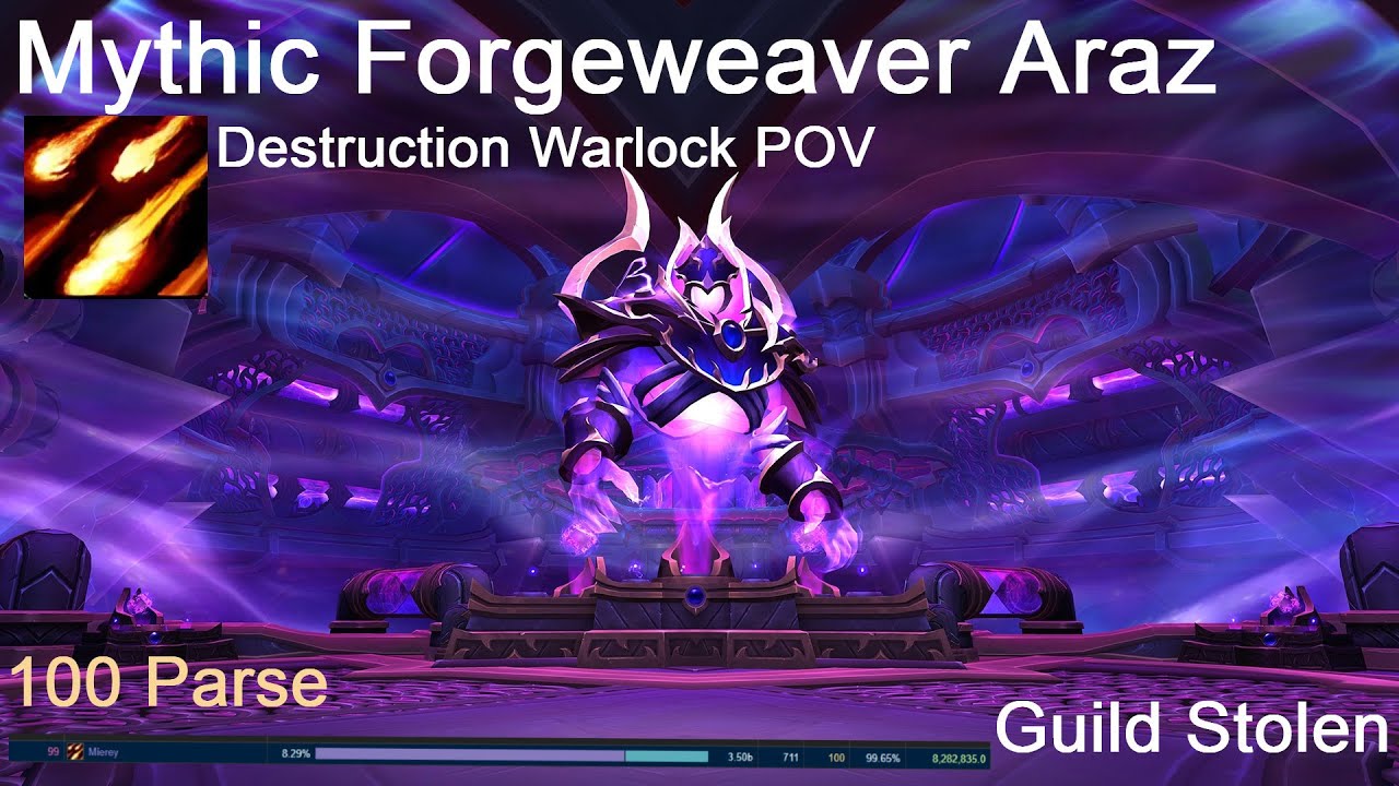 Mythic Forgeweaver Araz - Destruction Warlock POV | Stolen