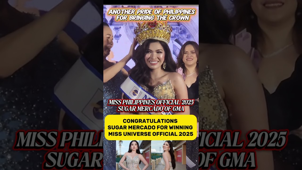 Congrats Mrs Universe Official 2025 Sugar Mercado #trending #viralvideo #shorts  #missuniverse