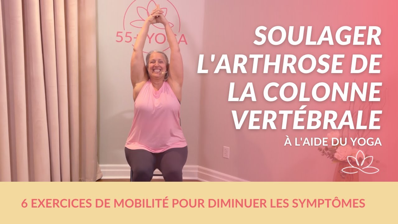YOGA ÉTIREMENT - douleurs articulaire - colonne vertébrale