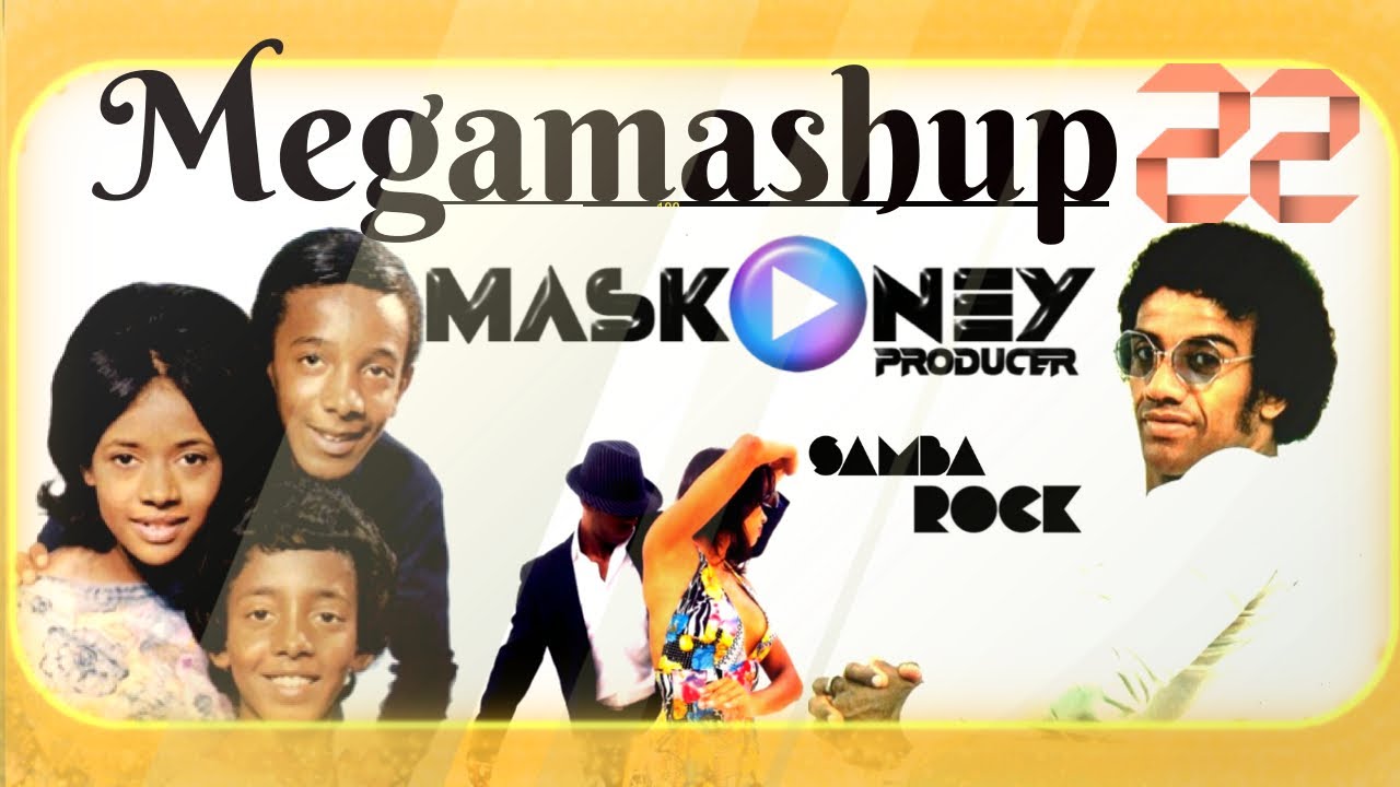 Maskoney - Megamashup Vol.22 (Samba Rock)
