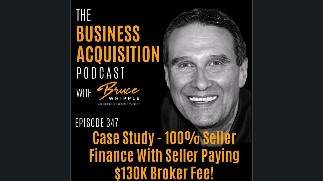 347 - Case Study - 100% Seller Finance With Seller Paying $130K Broker Fee!