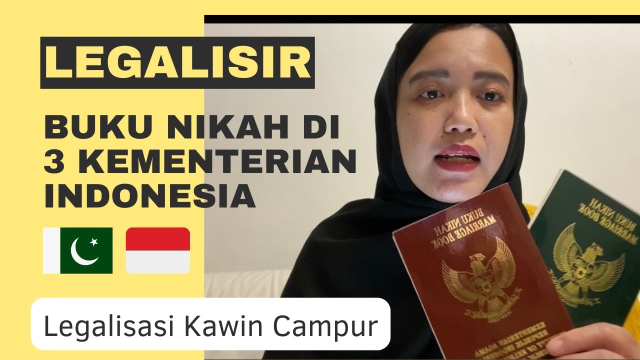 Legalisir Buku Nikah di 3 Kementerian Indonesia l Legalisasi Kawin Campur l Buku Nikah Wna